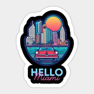 hello miami Sticker